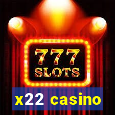 x22 casino